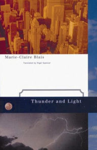 Title: Thunder and Light, Author: Marie-Claire Blais