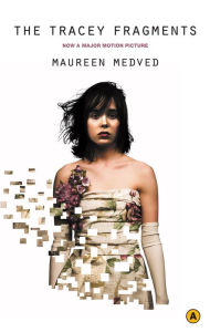 Title: The Tracey Fragments, Author: Maureen Medved