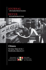 Title: Journal of the Canadian Historical Association. Vol. 26 No. 2, 2015, Author: Kenneth C. Dewar
