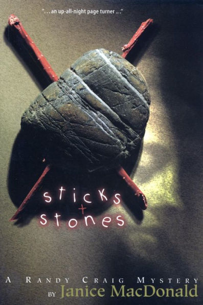 Sticks and Stones: a Randy Craig mystery