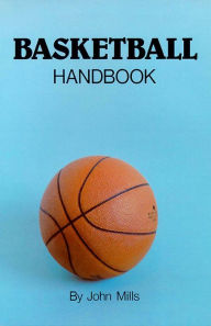 Title: Basketball Handbook, Author: John Mills