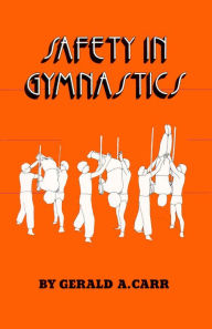 Title: Safety in Gymnastics, Author: Gerald Carr