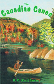Title: Canadian Canoe, Author: Russ Gardner