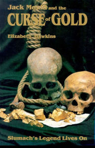 Title: Jack Mould and the Curse of Gold, Author: Elizabeth Hawkins