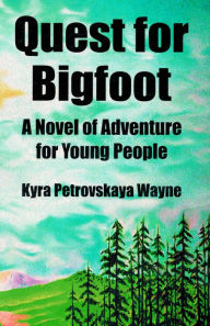 Title: Quest for Bigfoot, Author: Kyra Wayne