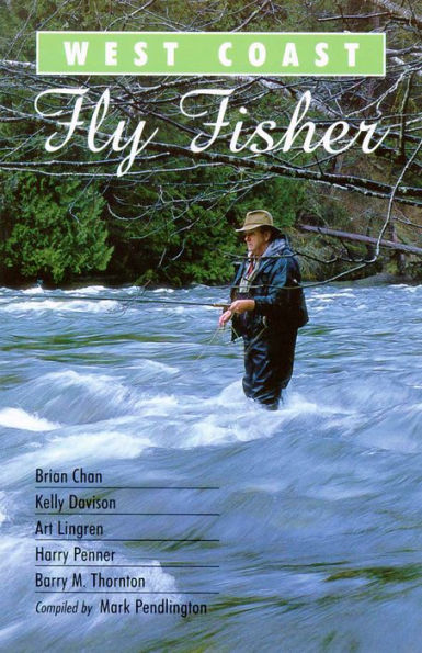 West Coast fly Fisher: A Celebration of West Coast Flies