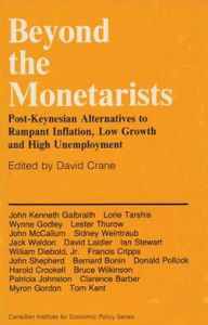 Beyond the Monetarists: Post-Keynesian Alternatives to Rampant Inflation, Low Growth and High Unemployment
