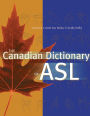 Canadian Dictionary of ASL (The)