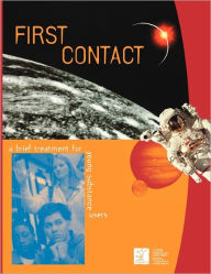 Title: First Contact: A Brief Treatment for Young Substance Users, Author: Curtis Breslin