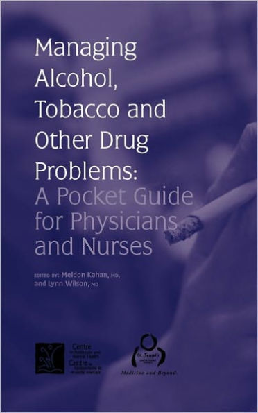 Managing Alcohol, Tobacco and Other Drug Problems: A Pocket Guide for Physicians and Nurses
