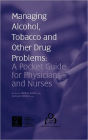 Managing Alcohol, Tobacco And Other Drug Problems