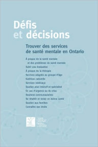D Fis Et D Cisions: Trouver Des Services de Sant Mentale En Ontario