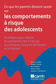 Ce Que Les Parents Doivent Savoir Sur Les Comportements Risque Des Adolescents