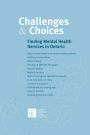 Challenges & Choices: Finding Mental Health Services in Ontario