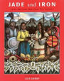 Jade and Iron: Latin American Tales from Two Cultures