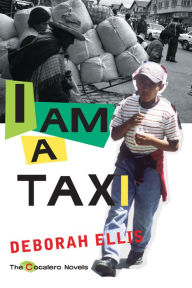 Title: I Am a Taxi, Author: Deborah Ellis