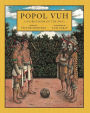 Popol Vuh: A Sacred Book of the Maya