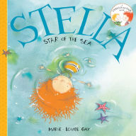 Title: Stella, Star of the Sea, Author: Marie-Louise Gay