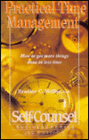 Practical Time Management: How to Get More Things Done in Less Time