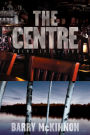 Centre: Poems 1970-2000