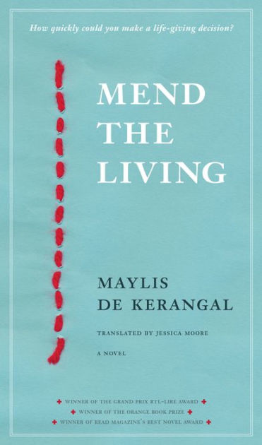 Réparer les vivants. Maylis de kerangal