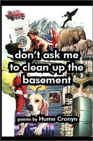 dont ask me to clean up the basement