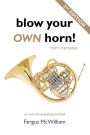 Blow Your OWN Horn!: Horn Heresies