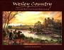 Wesley Country: A Pictorial History Based on John Wesley's Journal