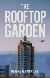 Title: The Rooftop Garden, Author: Menaka Raman-Wilms