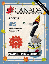 Title: O Canada Crosswords Book 25, Author: Gwen Sjogren