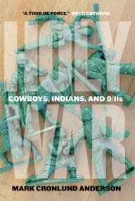 Title: Holy War: Cowboys, Indians, and 9/11s, Author: Mark Cronlund Anderson