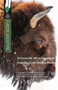 Title: Aaniiih/Gros Ventre Stories, Author: Terry Brockie