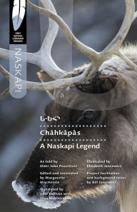 Title: Châhkâpâs: A Naskapi Legend, Author: John Peastitute
