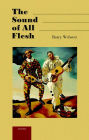 The Sound of All Flesh