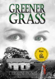 Title: Greener Grass, Author: Caroline Pignat