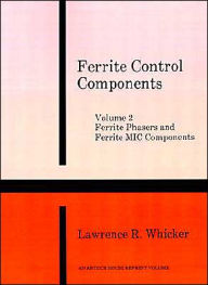 Title: Ferrite Phasers And Ferrite Mic Components, Author: Lawrence R Whicker