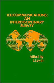 Title: Telecommunications: An Interdisciplinary Survey, Author: Leonard Lewin