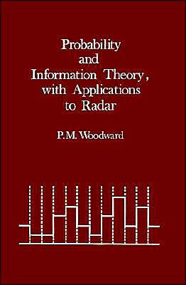 Probability And Information Theory, With Applications To Radar