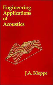 Title: Engineering Applications Of Acoustics, Author: John a Kleppe