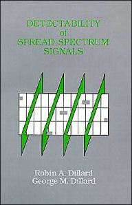Title: Detectability Of Spread-Spectrum Signals, Author: Robin a Dillard