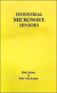 Title: Industrial Microwave Sensors, Author: Ebbe G Nyfors