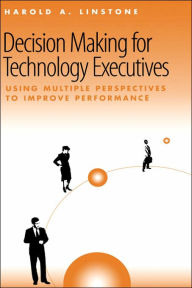 Title: Decision Making For Technology Executives / Edition 1, Author: Harold  A. Linstone
