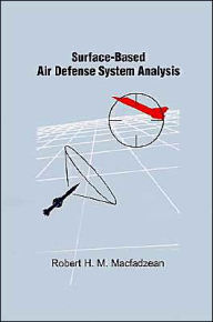 Title: Surface-Based Air Defense System Analysis, Author: Robert H M Macfadzean
