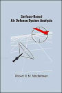 Surface-Based Air Defense System Analysis