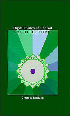 Digital Switching Control Architectures