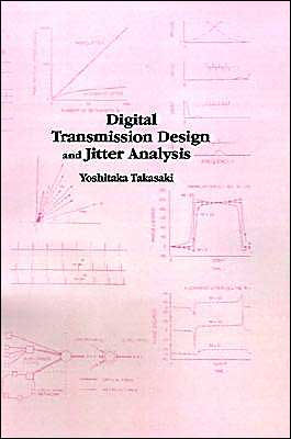 Digital Transmission Design And Jitter Analysis