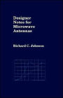 Designer Notes For Microwave Antennas