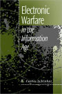 Electronic Warfare In The Information Age / Edition 1