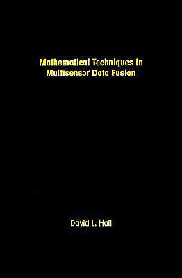 Mathematical Techniques In Multisensor Data Fusion