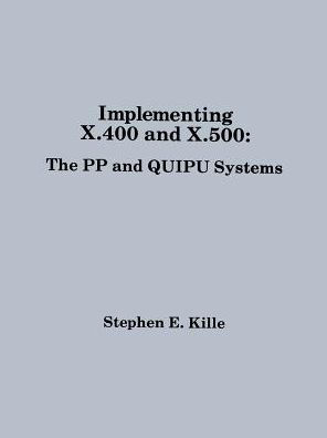 Implementing X.400 And X.500